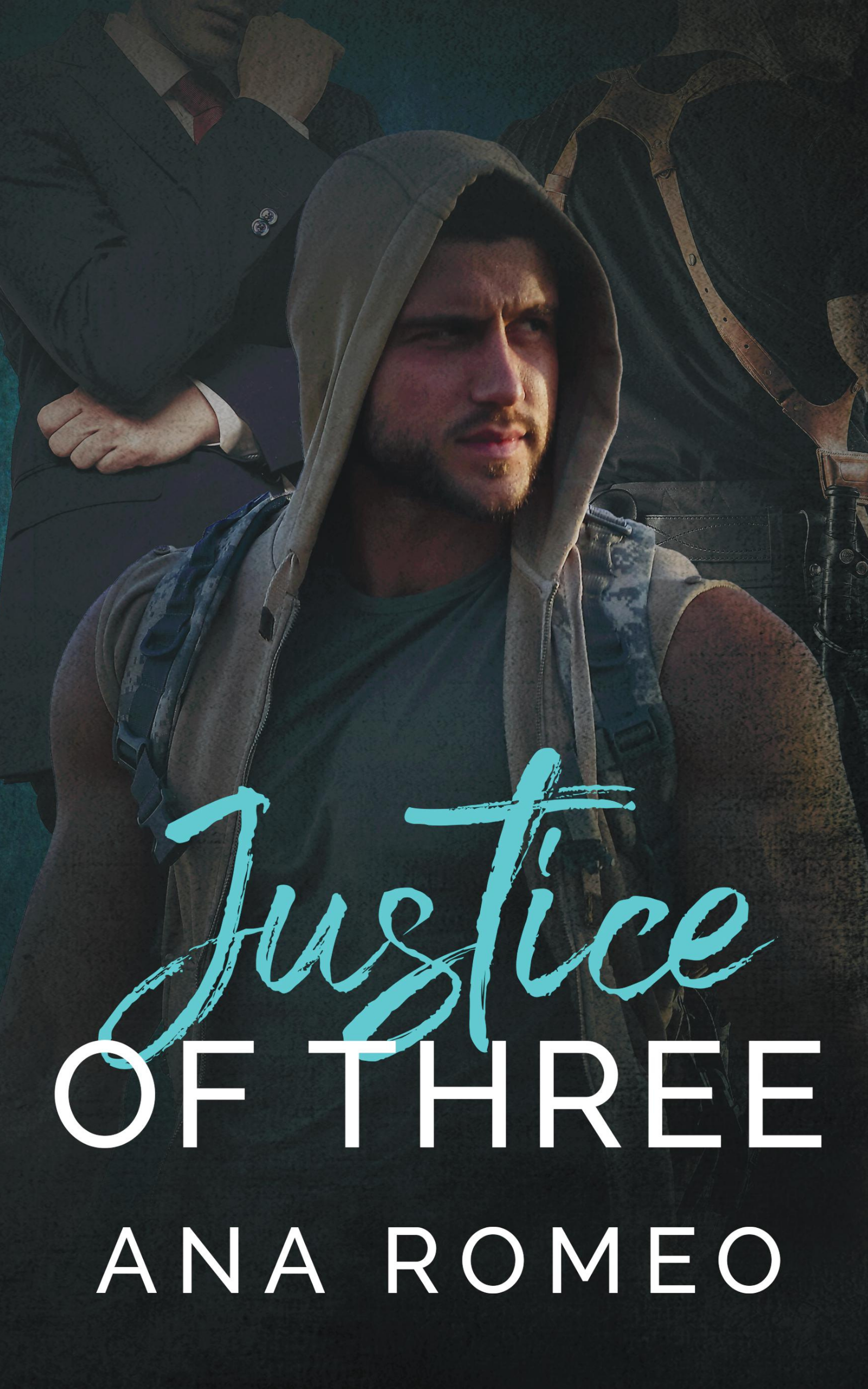 Justice of Three - Ana Romeo